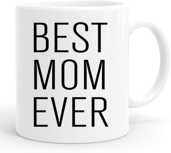 Best Mom Ever Coffee Mug, Gift for Mom from Daughter Son Kids Husband, Birthday Mother's Day Christmas Gift Idea for Women Best Mom Ever Coffee Mug, Gift for Mom from Daughter Son Kids Husband, Birthday Mother's Day Christmas Gift Idea for Women