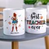Best Teacher Ever, Gift For Teacher, Personalized Mug, Teacher Coffee Mug, Back To School Gift 03QHHN030723TM Best Teacher Ever, Gift For Teacher, Personalized Mug, Teacher Coffee Mug, Back To School Gift 03QHHN030723TM