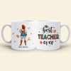 Best Teacher Ever, Gift For Teacher, Personalized Mug, Teacher Coffee Mug, Back To School Gift 03QHHN030723TM Best Teacher Ever, Gift For Teacher, Personalized Mug, Teacher Coffee Mug, Back To School Gift 03QHHN030723TM