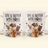 Better With My Dogs - Personalized Mug Better With My Dogs - Personalized Mug