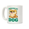 Beware Of Dog Coffee Mug