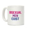 Bisexual Men Exist Coffee Mug Bisexual Men Exist Coffee Mug