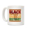 Black History Is American History Coffee Mug Black History Is American History Coffee Mug