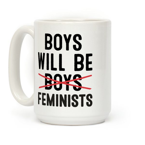 Boys Will Be Feminists Coffee Mug Boys Will Be Feminists Coffee Mug