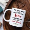 Bridesmaid The Only Thing Better Than Having You As My Sister - Personalized White Mug