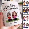Butterflies Doll Mom Daughters Sitting Like Mother Like Daughter Personalized Mug Butterflies Doll Mom Daughters Sitting Like Mother Like Daughter Personalized Mug
