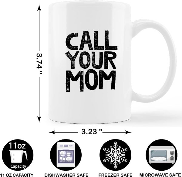 Call Your Mom Funny Coffee Mug, Humor Gift for College Student Friend Coworker, Birthday Christmas Gift Call Your Mom Funny Coffee Mug, Humor Gift for College Student Friend Coworker, Birthday Christmas Gift