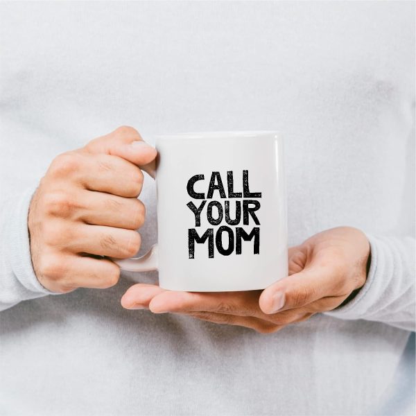 Call Your Mom Funny Coffee Mug, Humor Gift for College Student Friend Coworker, Birthday Christmas Gift Call Your Mom Funny Coffee Mug, Humor Gift for College Student Friend Coworker, Birthday Christmas Gift
