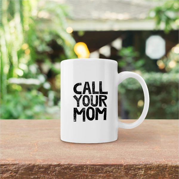 Call Your Mom Funny Coffee Mug, Humor Gift for College Student Friend Coworker, Birthday Christmas Gift Call Your Mom Funny Coffee Mug, Humor Gift for College Student Friend Coworker, Birthday Christmas Gift
