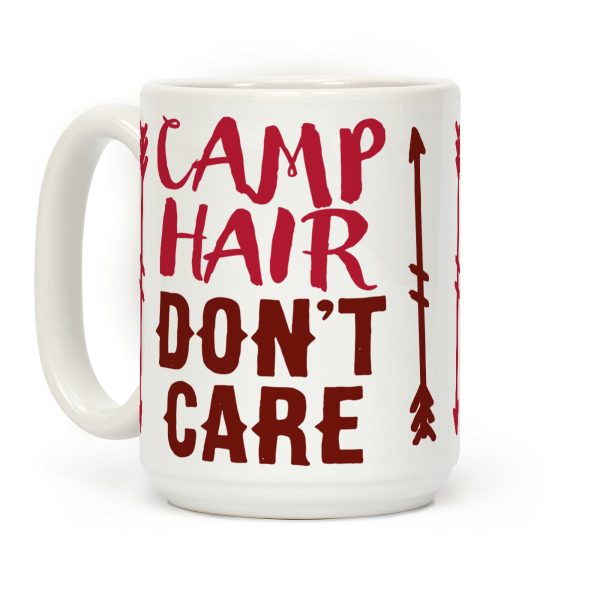 Camp Hair Don't Care Coffee Mug Camp Hair Don't Care Coffee Mug