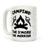 Camping The S'more The Merrier Coffee Mug Camping The S'more The Merrier Coffee Mug