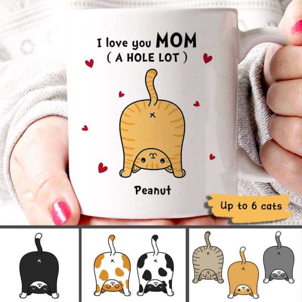 Cat Mom Love You A W-hole Lot Personalized Mug Cat Mom Love You A W-hole Lot Personalized Mug