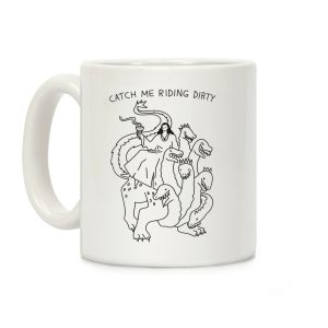 Catch Me Riding Dirty Mother of Harlots Coffee Mug