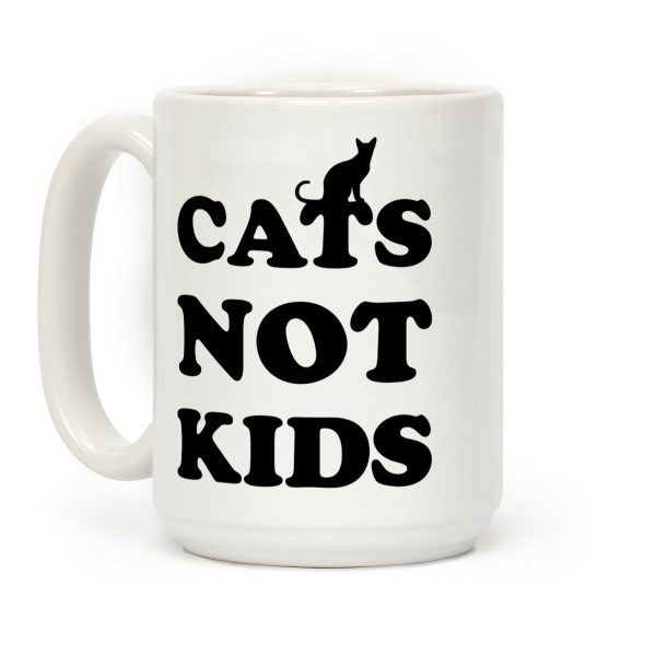 Cats Not Kids Coffee Mug Cats Not Kids Coffee Mug