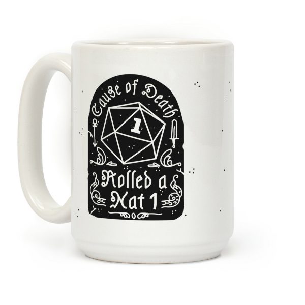 Cause of Death: Rolled a Nat 1 Coffee Mug Cause of Death: Rolled a Nat 1 Coffee Mug