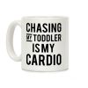 Chasing My Toddler is my Cardio Coffee Mug Chasing My Toddler is my Cardio Coffee Mug