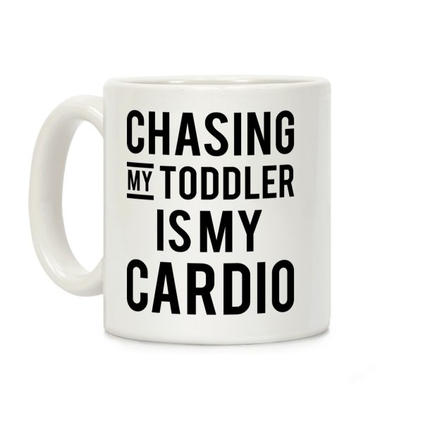 Chasing My Toddler is my Cardio Coffee Mug Chasing My Toddler is my Cardio Coffee Mug