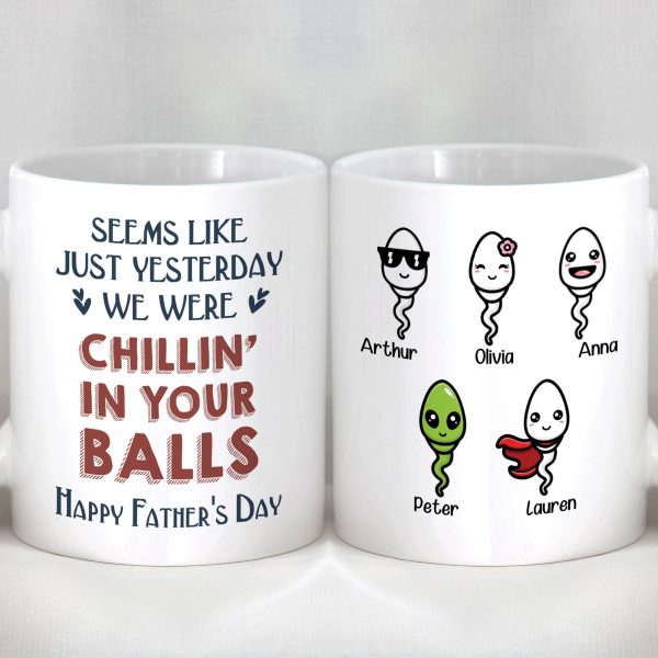 Chillin' In Dad Balls Personalized Custom Father's Day Mug DA199 890483 Chillin' In Dad Balls Personalized Custom Father's Day Mug DA199 890483