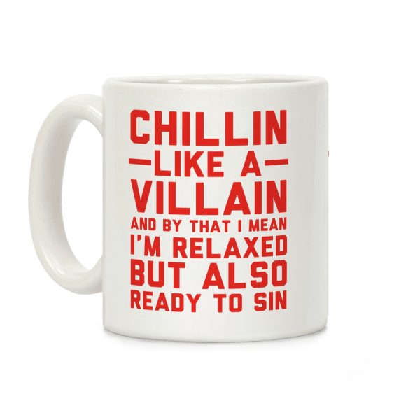 Chillin Like a Villain Coffee Mug Chillin Like a Villain Coffee Mug