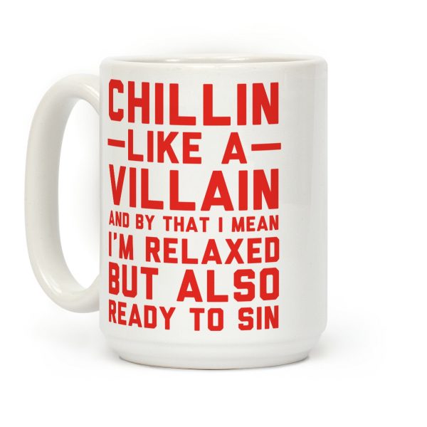 Chillin Like a Villain Coffee Mug Chillin Like a Villain Coffee Mug