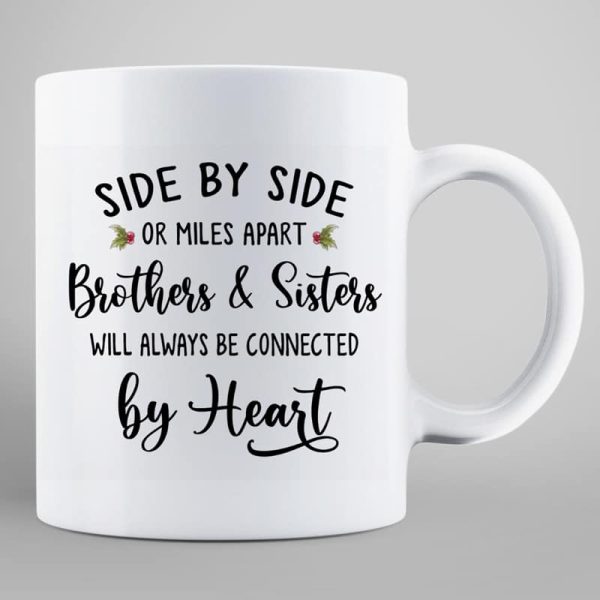 Christmas Side By Side Or Miles Apart Sisters Brothers Siblings Besties Personalized Mug Christmas Side By Side Or Miles Apart Sisters Brothers Siblings Besties Personalized Mug
