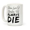 Chronic Lover Of Characters That ALWAYS DIE Coffee Mug Chronic Lover Of Characters That ALWAYS DIE Coffee Mug