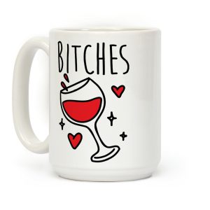 Classy Bitches Mug 2 Coffee Mug
