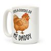 Cock-A-Doodle-Do Me Daddy Coffee Mug Cock-A-Doodle-Do Me Daddy Coffee Mug
