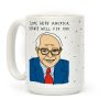 Come Here America, Bernie Will Fix You Coffee Mug Come Here America, Bernie Will Fix You Coffee Mug