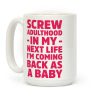 Coming Back as a Baby Coffee Mug Coming Back as a Baby Coffee Mug