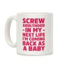 Coming Back as a Baby Coffee Mug Coming Back as a Baby Coffee Mug