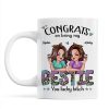 Congrats On Being My Bestie Pretty Sassy Girls Personalized Mug