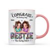 Congrats On Being My Bestie Pretty Sassy Girls Personalized Mug