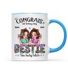 Congrats On Being My Bestie Pretty Sassy Girls Personalized Mug