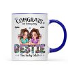 Congrats On Being My Bestie Pretty Sassy Girls Personalized Mug
