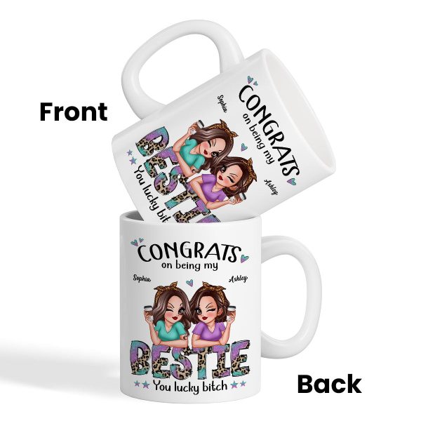 Congrats On Being My Bestie Pretty Sassy Girls Personalized Mug
