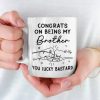 Congrats On Being My Brother - Family Personalized Custom Mug - Gift For Family Members Congrats On Being My Brother - Family Personalized Custom Mug - Gift For Family Members