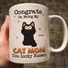 Congrats On Being My Cat Mom Dad Funny Cat Expression Personalized Mug Congrats On Being My Cat Mom Dad Funny Cat Expression Personalized Mug