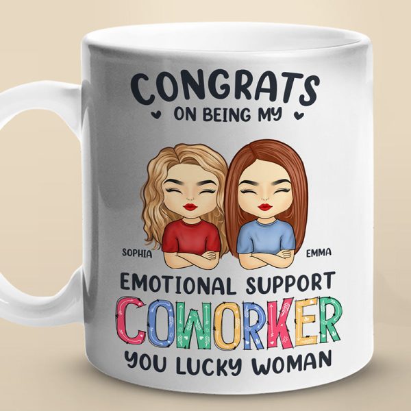 Congrats On Being My Emotional Support Coworkers You Lucky People - Coworker Personalized Custom Mug - Gift For Coworkers, Work Friends, Colleagues Congrats On Being My Emotional Support Coworkers You Lucky People - Coworker Personalized Custom Mug - Gift For Coworkers, Work Friends, Colleagues