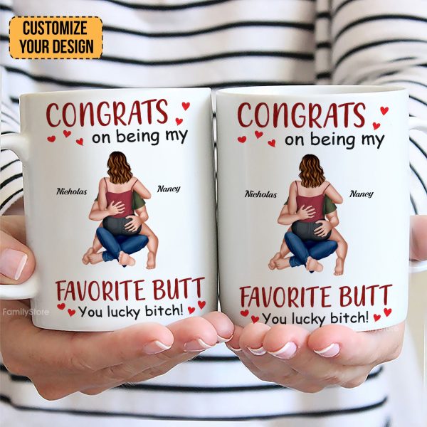 Congrats On Being My Favorite Butt - Personalized Ceramic Mug - Gift For Couple, Husband Wife - CL28 NH96 Congrats On Being My Favorite Butt - Personalized Ceramic Mug - Gift For Couple, Husband Wife - CL28 NH96