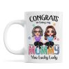 Congrats On Being My Mom Personalized Mug