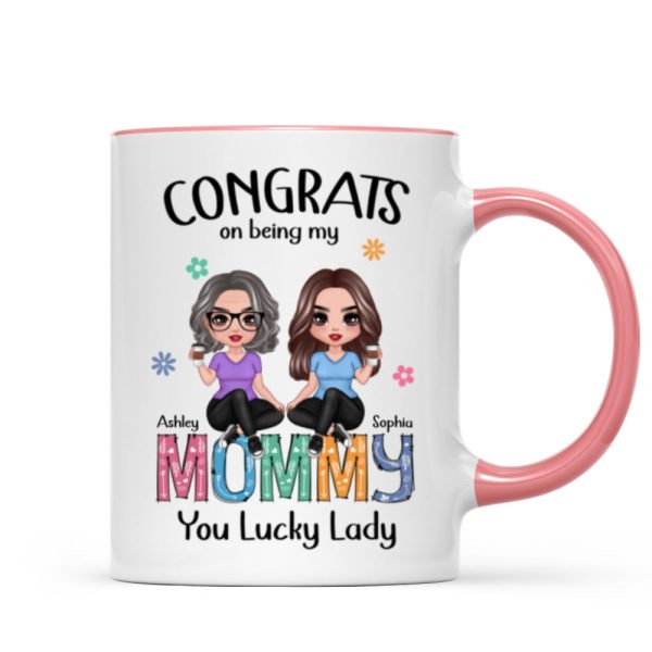 Congrats On Being My Mom Personalized Mug