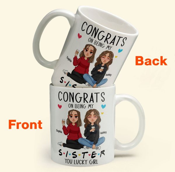 Congrats On Being My Sister - New Version - Personalized Mug Congrats On Being My Sister - New Version - Personalized Mug