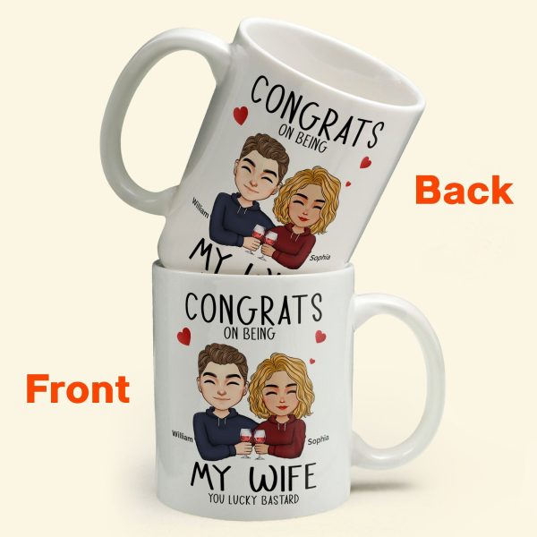 Congrats On Being My Wife/Girlfriend- Personalized Mug Congrats On Being My Wife/Girlfriend- Personalized Mug