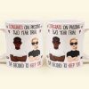 Congrats On Passing Our Trial I've Decided To Keep You - Personalized Mug Congrats On Passing Our Trial I've Decided To Keep You - Personalized Mug
