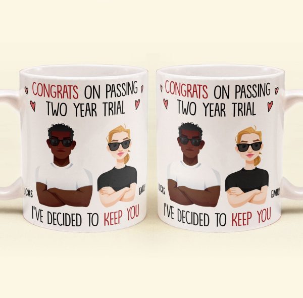 Congrats On Passing Our Trial I've Decided To Keep You - Personalized Mug Congrats On Passing Our Trial I've Decided To Keep You - Personalized Mug