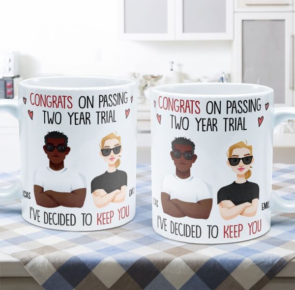 Congrats On Passing Our Trial I've Decided To Keep You - Personalized Mug Congrats On Passing Our Trial I've Decided To Keep You - Personalized Mug
