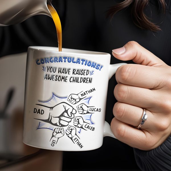 Congratulations! You have raised awesome children, Handshake and Fist Bump - Personalized Custom Coffee Mug - DAD093_MG Congratulations! You have raised awesome children, Handshake and Fist Bump - Personalized Custom Coffee Mug - DAD093_MG