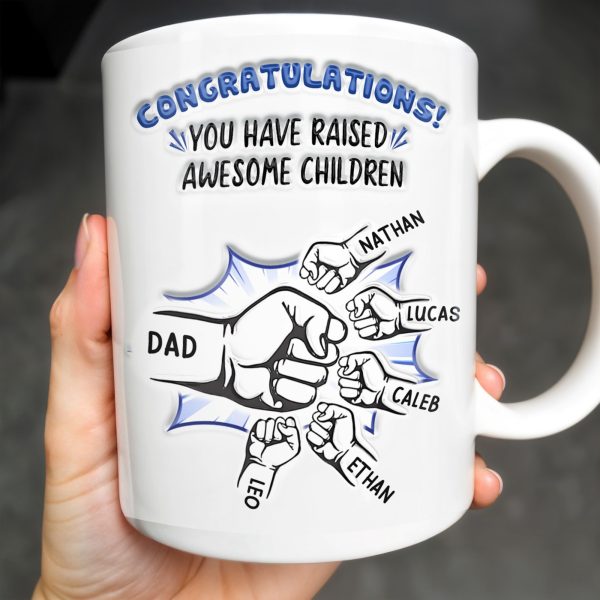 Congratulations! You have raised awesome children, Handshake and Fist Bump - Personalized Custom Coffee Mug - DAD093_MG Congratulations! You have raised awesome children, Handshake and Fist Bump - Personalized Custom Coffee Mug - DAD093_MG
