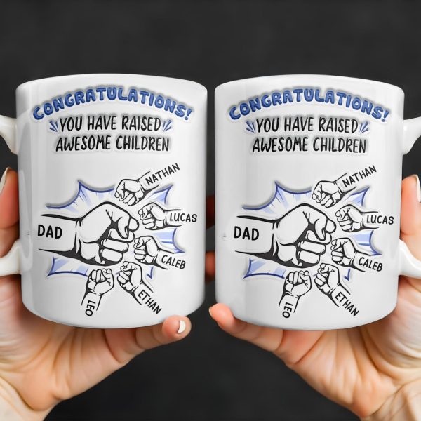 Congratulations! You have raised awesome children, Handshake and Fist Bump - Personalized Custom Coffee Mug - DAD093_MG Congratulations! You have raised awesome children, Handshake and Fist Bump - Personalized Custom Coffee Mug - DAD093_MG